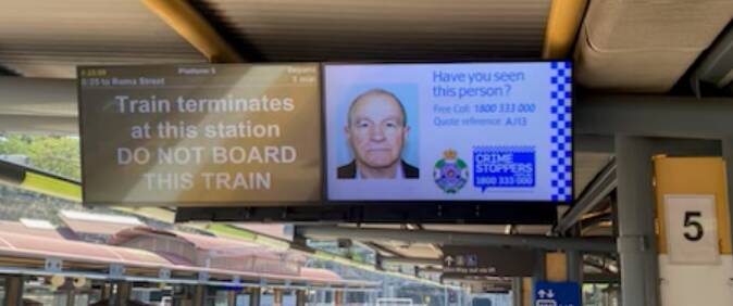 One of the digital posters at a train station calling for information on fugitive Keith Lees. Picture courtesy of Queensland Police Service