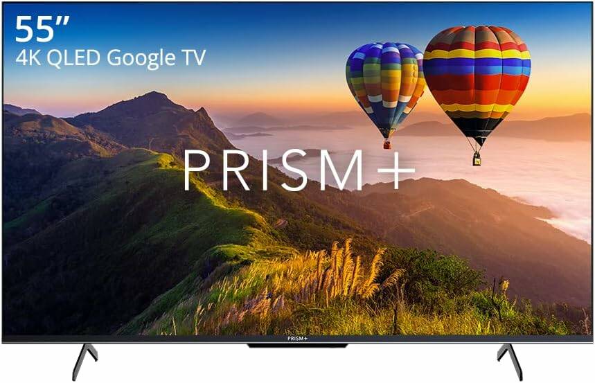 PRISM+ Q55 Ultra | 4K QLED Google TV | 55 inch | Google Playstore | HDR10+ | IPS Panel